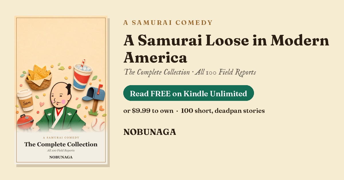 A Samurai Loose in Modern America: The Complete Collection